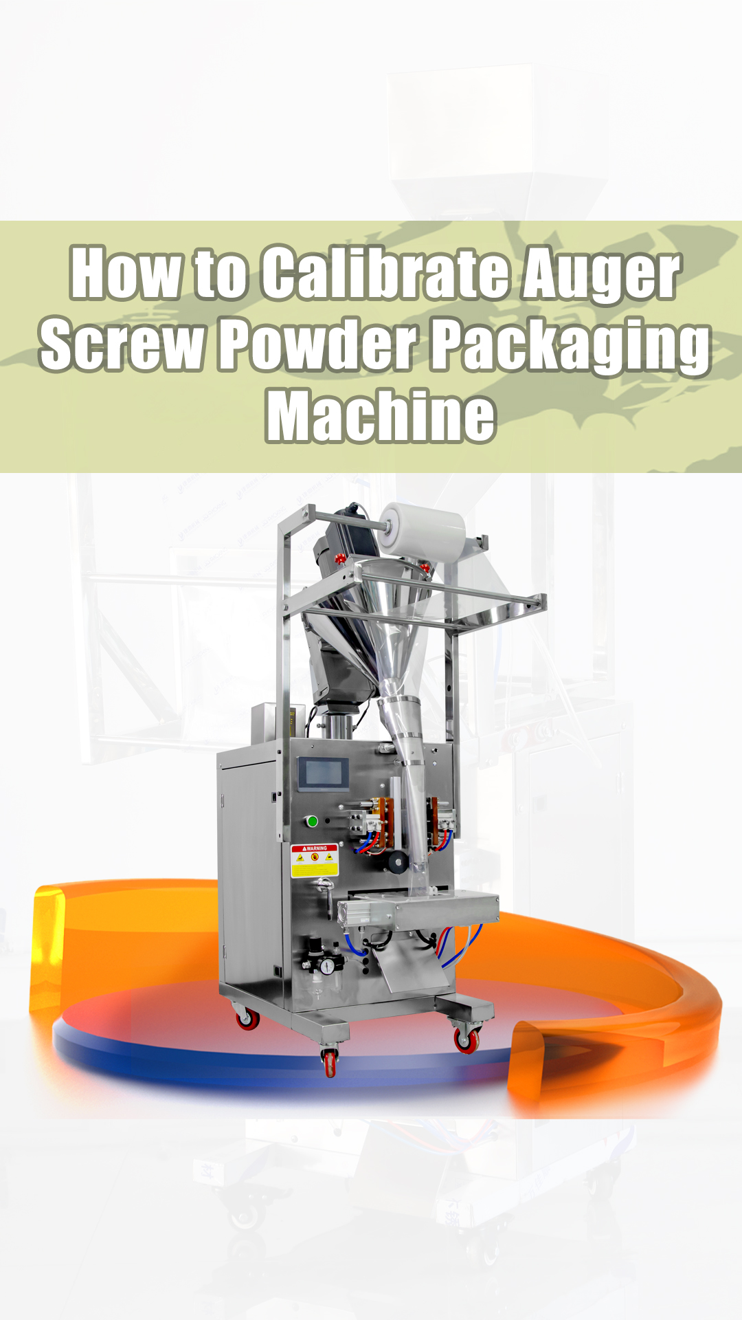 How to Calibrate Auger Screw Powder Packaging Machine