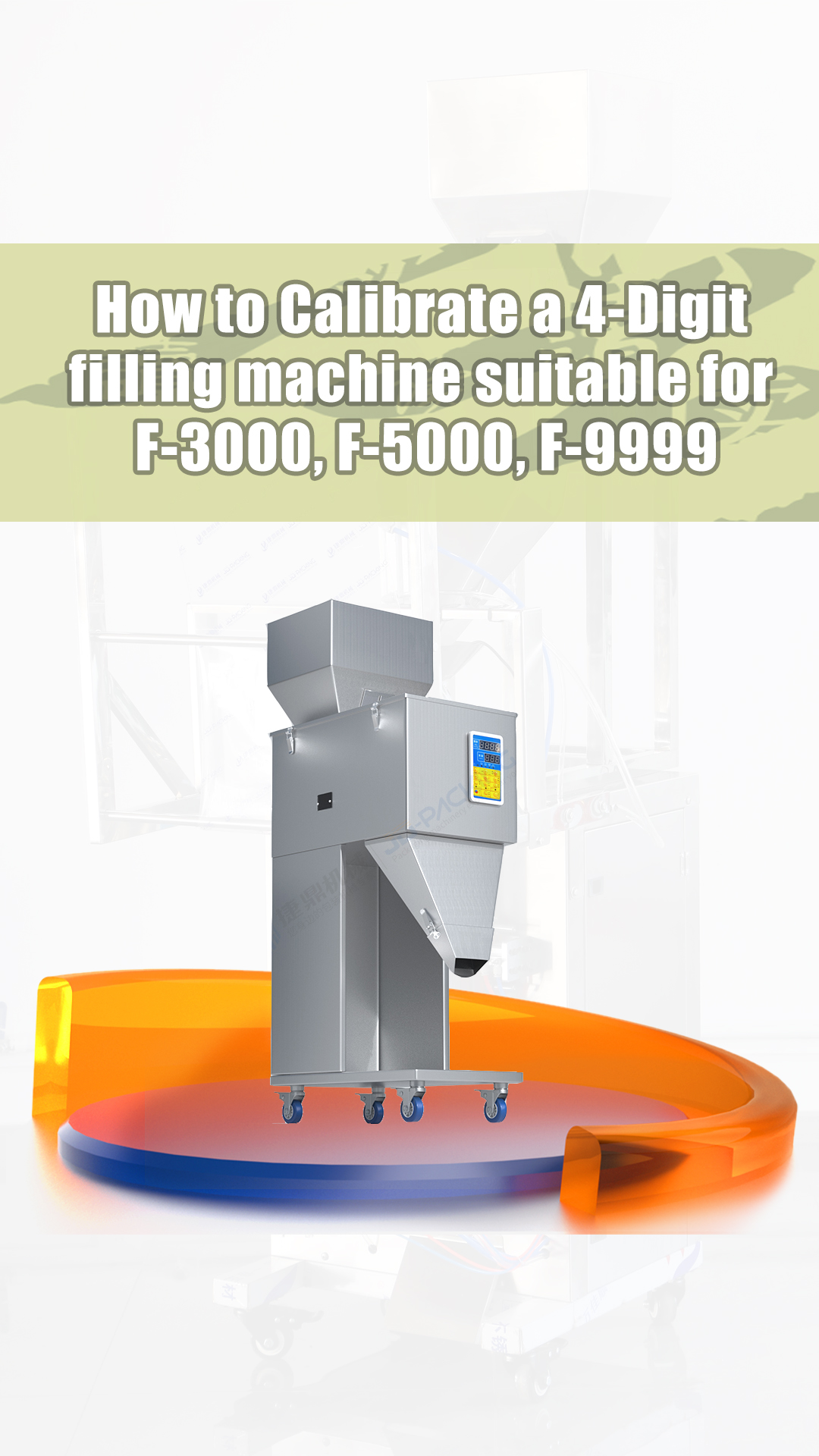 How to Calibrate a 4-Digit filling machine suitable for F-3000, F-5000, F-9999